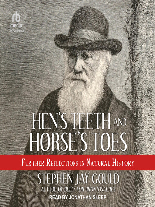 Title details for Hen's Teeth and Horse's Toes by Stephen Jay Gould - Available